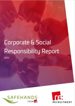 RE & Safehands Recruitment Corporate & Social Responsibility Report Cover