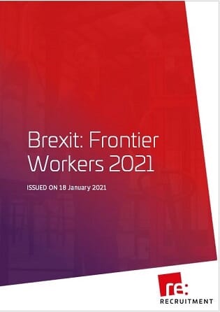 RE Recruitment Brexit Frontier Workers 2021 Cover